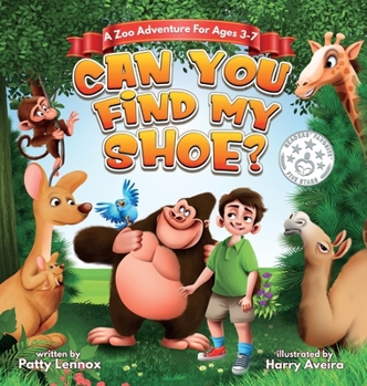 Hardcover Can You Find My Shoe?: A Zoo Adventure for Ages 3-7 Book