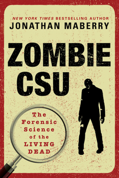 Paperback Zombie Csu:: The Forensic Science of the Living Dead Book