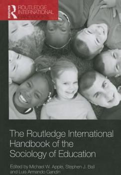 Paperback The Routledge International Handbook of the Sociology of Education Book
