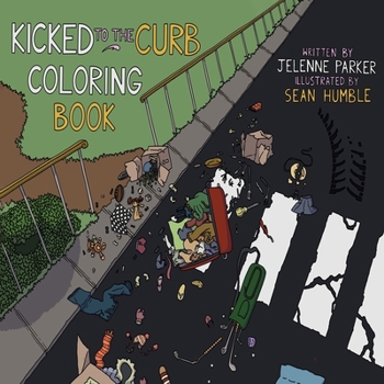 Paperback Kicked To The Curb Coloring Book