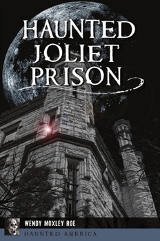 Paperback Haunted Joliet Prison Book