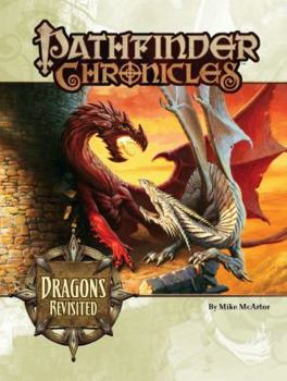 Pathfinder Chronicles: Dragons Revisited - Book  of the Pathfinder Campaign Setting
