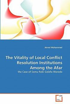 Paperback The Vitality of Local Conflict Resolution Institutions Among the Afar Book