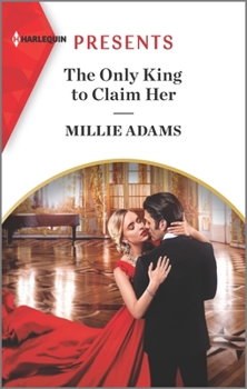 The Only King to Claim Her - Book #4 of the Kings of California