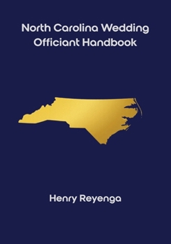 North Carolina Wedding Officiant Handbook