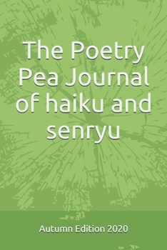 Paperback The Poetry Pea Journal of haiku and senryu: Autumn edition 2020 Book