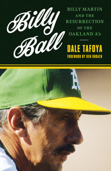 Hardcover Billy Ball: Billy Martin and the Resurrection of the Oakland A's Book