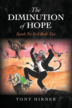 Paperback The Diminution of Hope: Speak No Evil Book Two [Large Print] Book