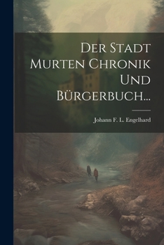 Paperback Der Stadt Murten Chronik und Bürgerbuch... [German] Book