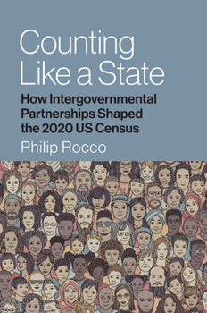 Hardcover Counting Like a State: How Intergovernmental Partnerships Shaped the 2020 Us Census Book