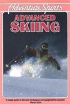 Paperback Advanced Skiing (Adventure Sports) Book