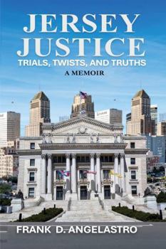 Paperback Jersey Justice: Trials, Twists and Truths: A Memoir Book