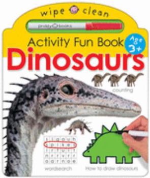 Hardcover Wipe Clean Activity Fun Book - Dinosaurs (Wipe Clean Activity Fun Book) Book