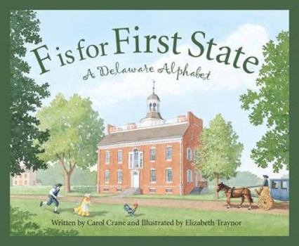 F is for First State: A Delaware Alphabet (Discover America State By State. Alphabet Series) - Book  of the Discover America State By State