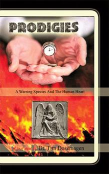 Paperback Prodigies: A Warring Species And The Human Heart Book