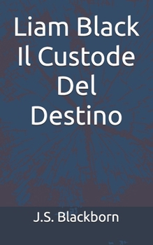 Paperback Liam Black - Il Custode Del Destino [Italian] Book