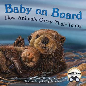 Paperback Baby on Board: How Animals Carry Their Young Book