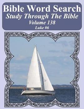Paperback Bible Word Search Study Through The Bible: Volume 138 Luke #6 [Large Print] Book