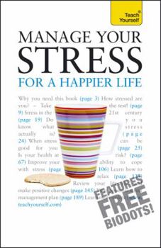 Paperback Manage Your Stress for a Happier Life Book