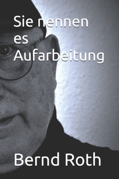 Paperback Sie nennen es Aufarbeitung [German] Book