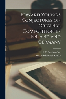 Paperback Edward Young's Conjectures on Original Composition in Enland and Germany Book