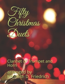 Paperback Fifty Christmas Duets: Clarinet or Trumpet and Horn Book