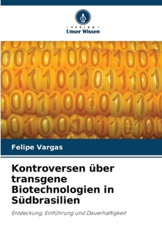 Paperback Kontroversen über transgene Biotechnologien in Südbrasilien [German] Book