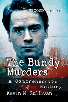 Paperback The Bundy Murders: A Comprehensive History, 2d ed. Book