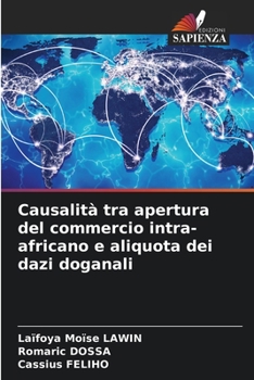 Paperback Causalità tra apertura del commercio intra-africano e aliquota dei dazi doganali [Italian] Book