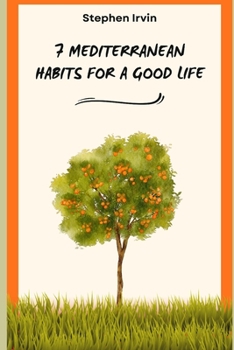 Paperback 7 Mediterranean Habits for a Good Life Book
