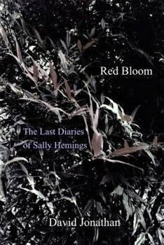 Paperback Red Bloom: The Last Diaries of Sally Hemings Book