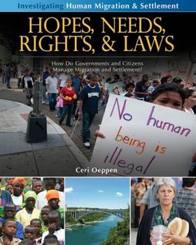 Paperback Hopes, Needs, Rights and Laws: How Do Governments and Citizens Manage Migration and Settlement? Book