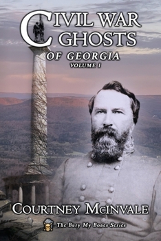 Paperback Civil War Ghosts of Georgia: Volume 1 Book