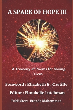 Paperback A Spark of Hope III: A Treasury of Poems for Saving Lives [Large Print] Book