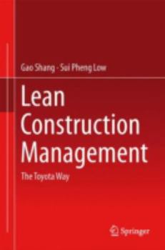 Hardcover Lean Construction Management: The Toyota Way Book