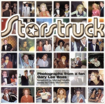 Paperback Starstruck: Photographs from a Fan Book