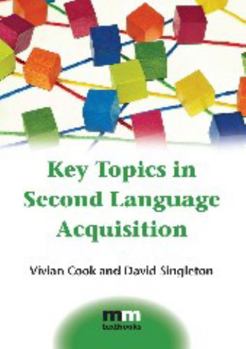 Paperback Key Topics in Second Language Acquisition Book