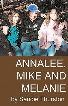 Paperback Annalee, Mike and Melanie Book