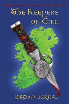 Paperback The Keepers of Eire: Celtic Dragonriders: Book 1 Book