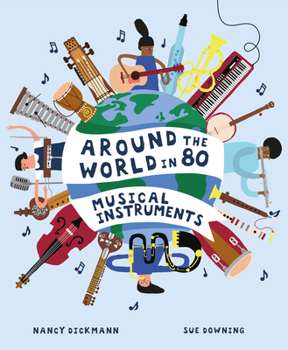 Hardcover Around the World in 80 Musical Instruments Book