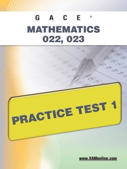 Paperback Gace Mathematics 022, 023 Practice Test 1 Book