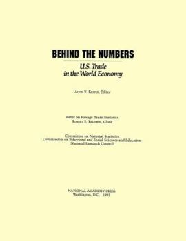 Hardcover Behind the Numbers: U.S. Trade in the World Economy Book