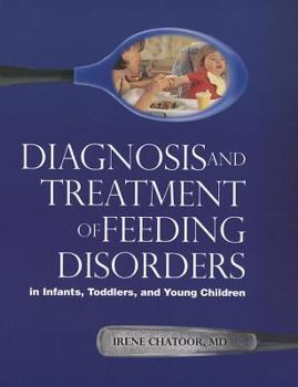 Paperback Diagnosing Treating Feeding Disorders Book