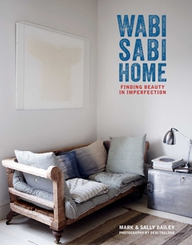 Hardcover Wabi-Sabi Home: Finding Beauty in Imperfection Book