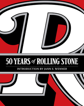 Hardcover 50 Years of Rolling Stone: The Music, Politics and People That Shaped Our Culture Book