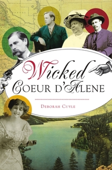 Paperback Wicked Coeur d'Alene Book