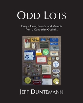 Paperback Odd Lots: Essays, Ideas, Parody and Memoir from a Contrarian Optimist Book