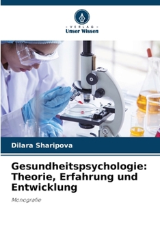 Gesundheitspsychologie: Theorie, Erfahrung und Entwicklung (German Edition)