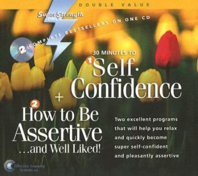 Audio CD 30 Minutes to Self-Confidence + How to Be Assertive...and Well Liked! Book