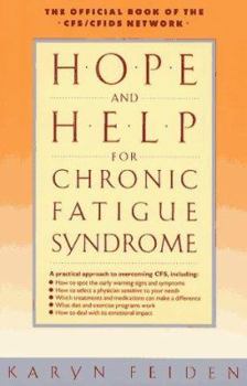 Paperback Hope and Help for Chronic Fatigue Syndrome: The Official Guide of the Cfs/Cfids Network Book